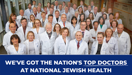 We've got the nation's top doctors at National Jewish Health